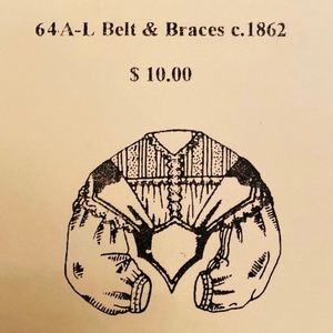 Reproduction Antique Belt & Braces c.1862 Pattern by Harriet’s Patterns